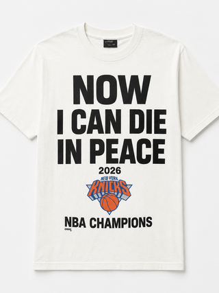 Now I Can Die In Peace Tshirt