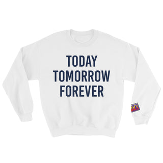 Today Tomorrow Forever Design